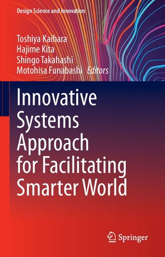 Innovative Systems Approach For Facilitating Smarter World Toshiya Kaihara