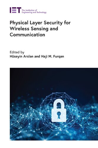 Physical Layer Security For Wireless Sensing And Communication Hseyin Arslan