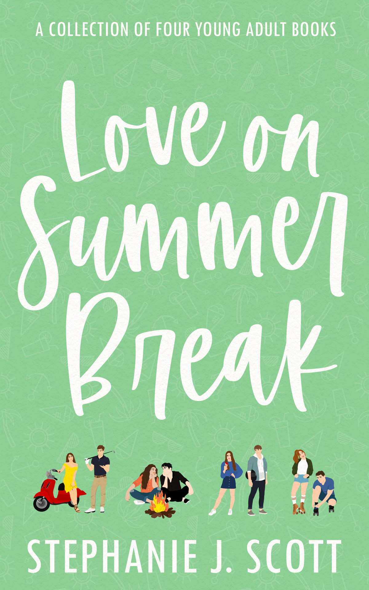 Love On Summer Break Series Stephanie J Scott