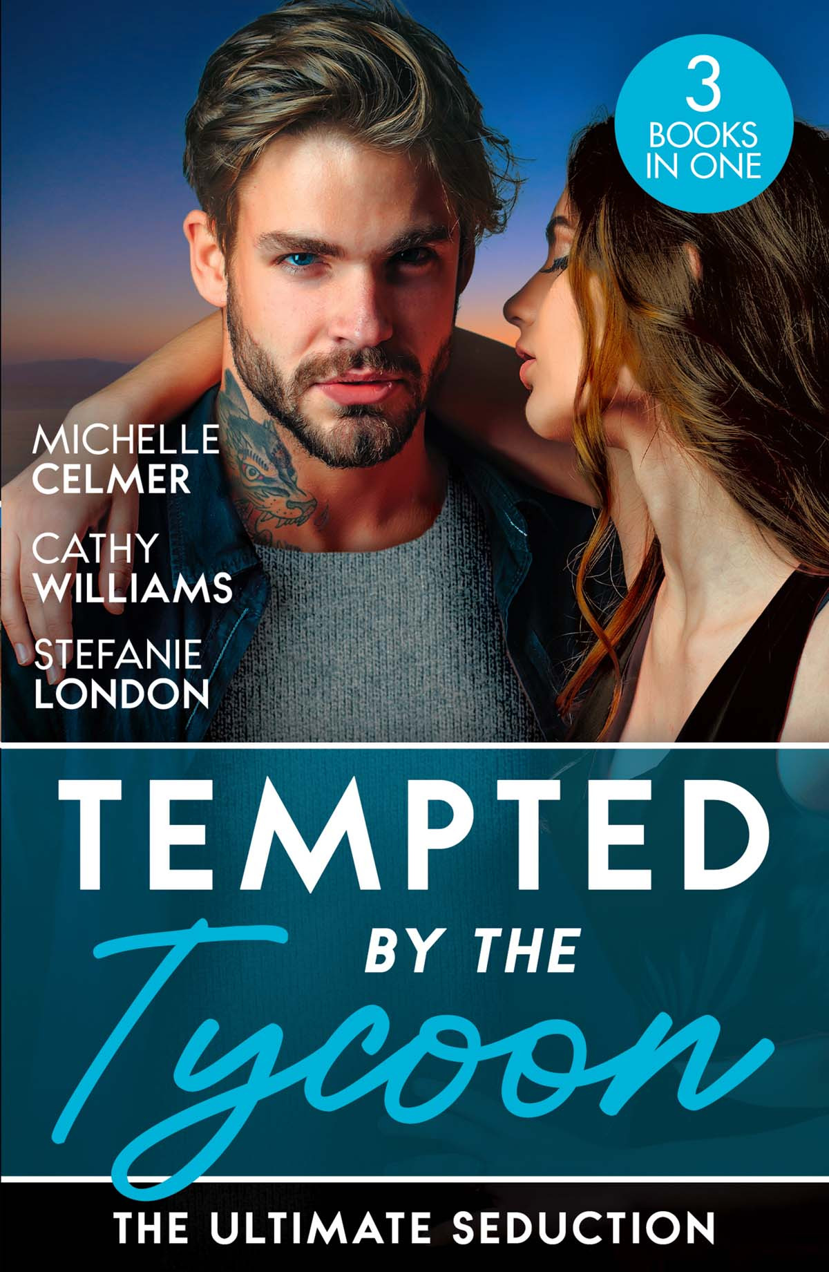 Tempted By The Tycoon Michelle Celmer Cathy Williams Stefanie London