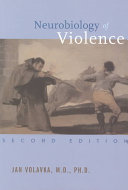 Neurobiology Of Violence 2nd Jan Volavka