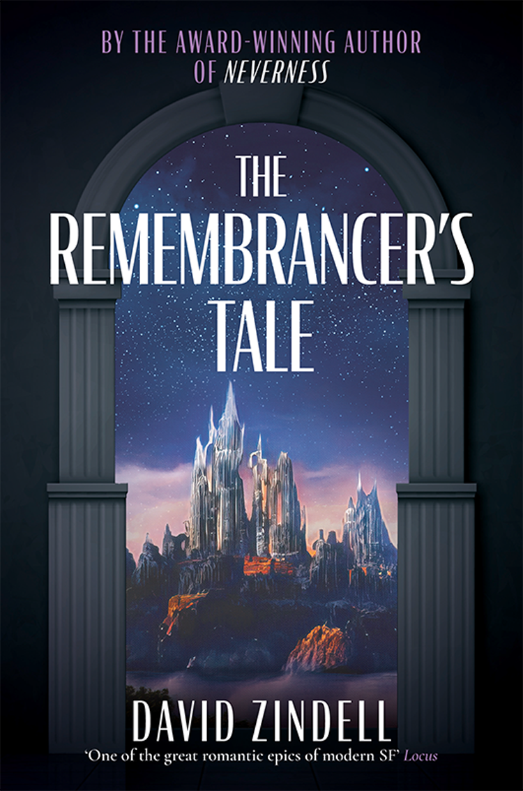 The Remembrancers Tale David Zindell