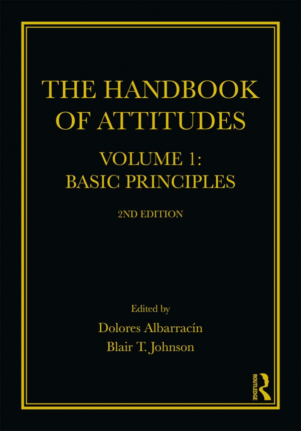 The Handbook Of Attitudes Volume 1 Basic Principles 2nd Edition Dolores Albarracin