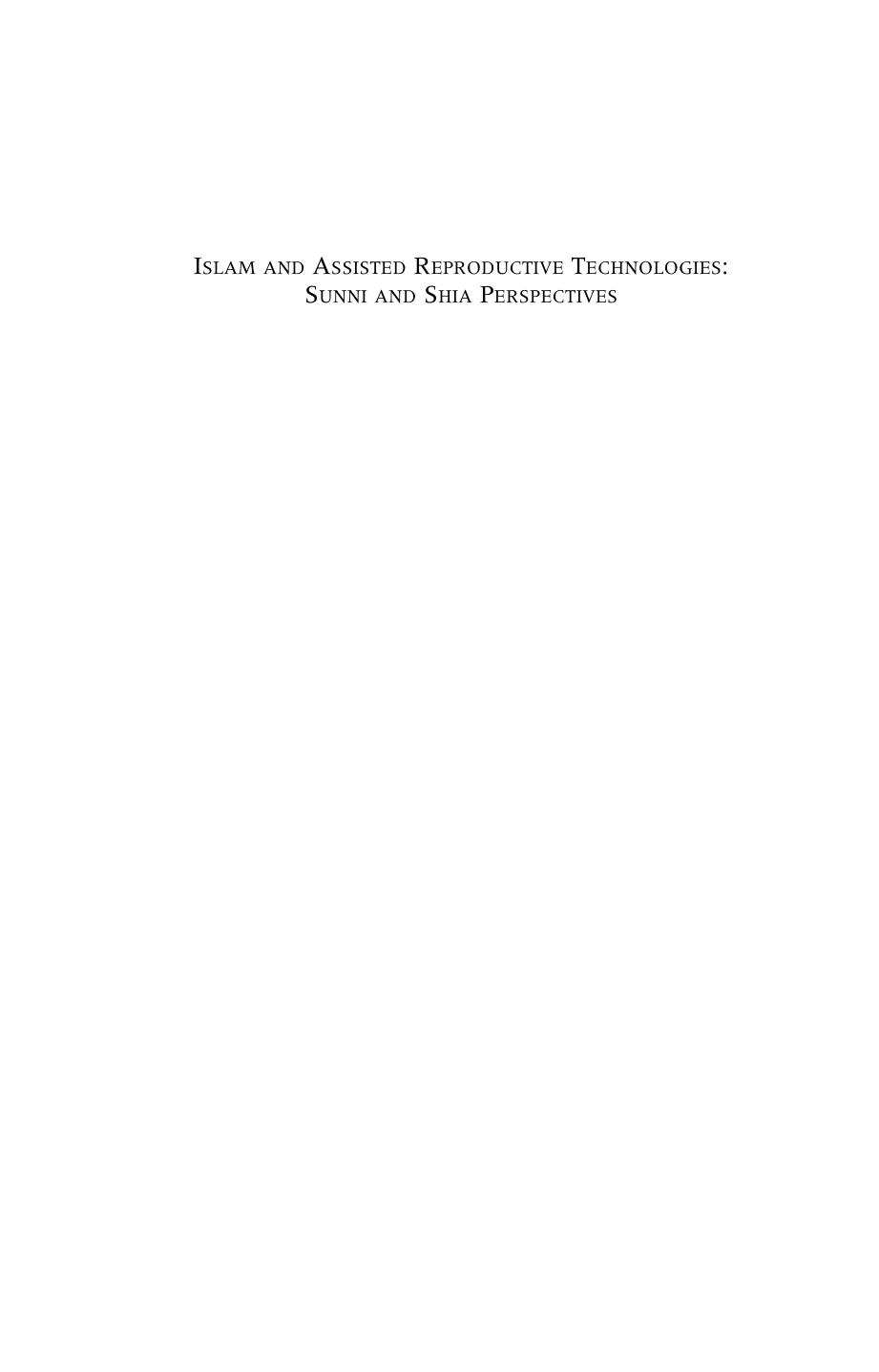 Islam And Assisted Reproductive Technologies Sunni And Shia Perspectives 1st Edition Marcia C Inhorn