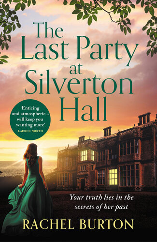 The Last Party At Silverton Hall Kindle Edition Rachel Burton