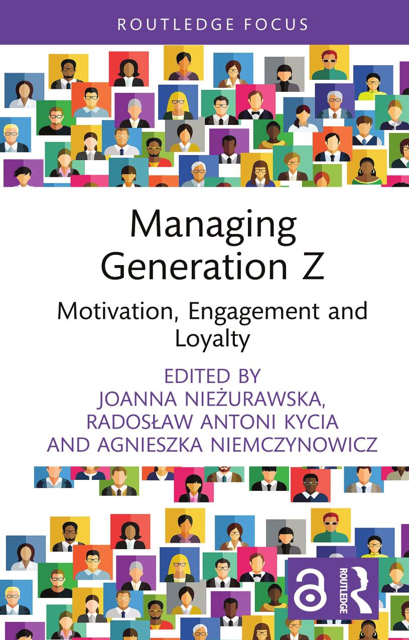 Managing Generation Z Motivation Engagement And Loyalty 1st Joanna Nieurawska