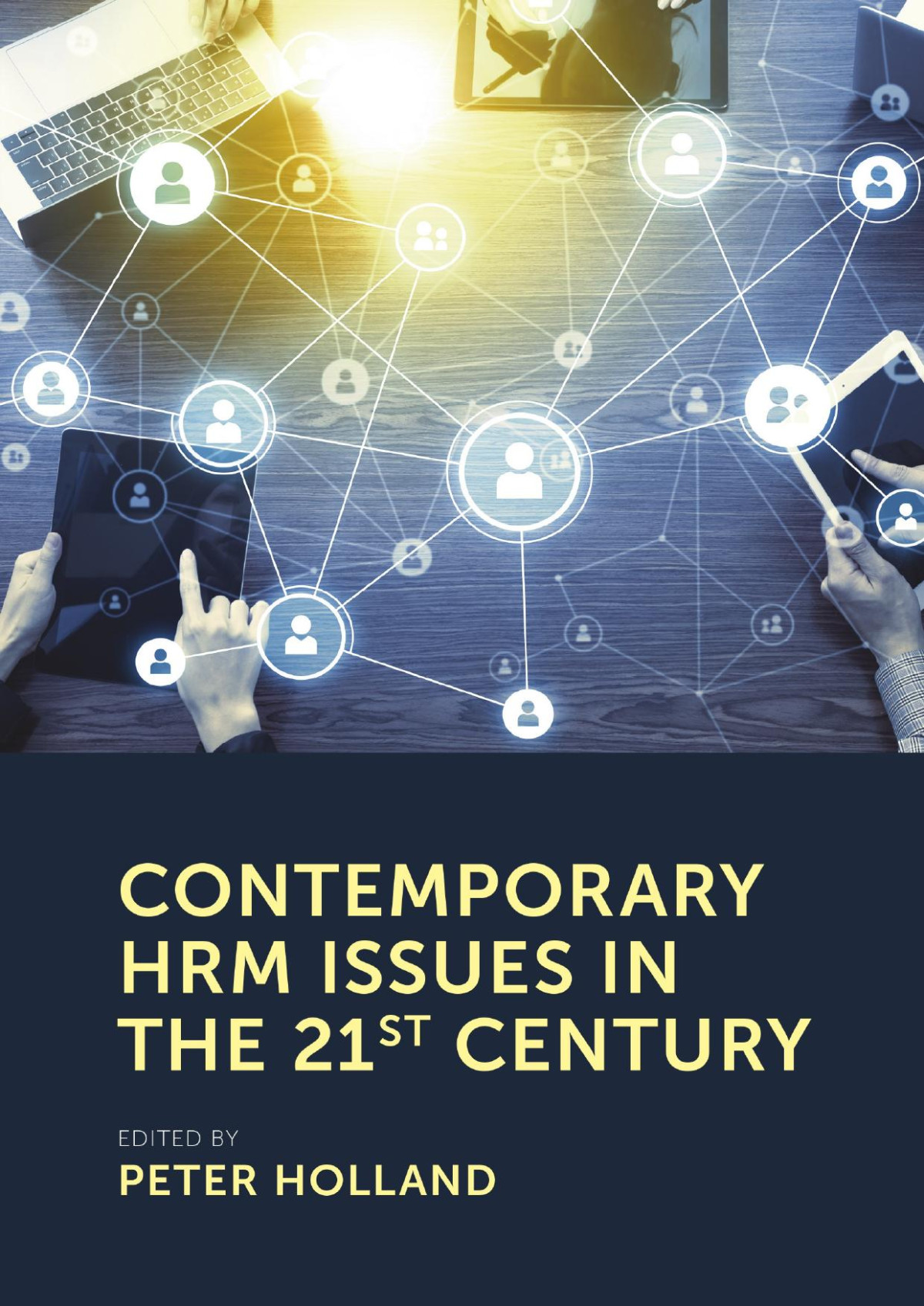 Contemporary Hrm Issues In The 21st Century Peter Holland
