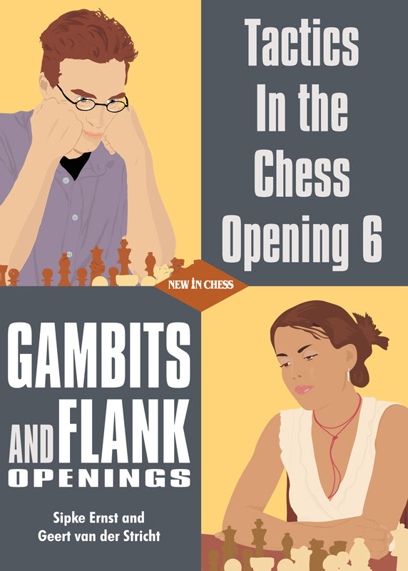 Tactics In The Chess Opening 6 Gambits And Flank Openings Gambits Flank Openings