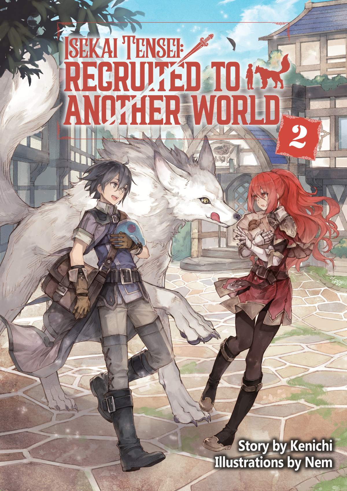 Isekai Tensei Recruited To Another World Volume 2 Kenichi