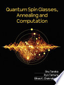 Quantum Spin Glasses Annealing And Computation Shu Tanaka Ryo Tamura