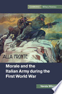 Morale And The Italian Army During The First World War Vanda Wilcox