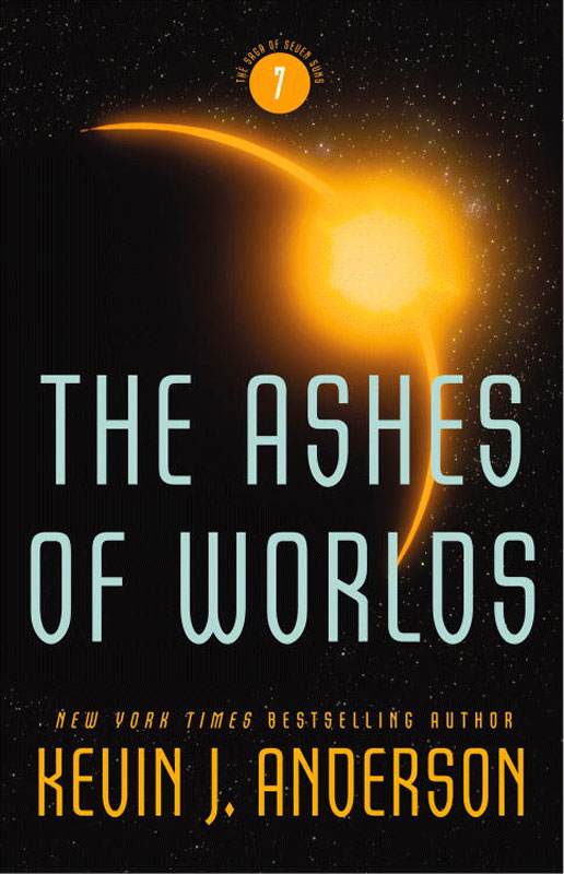 The Ashes Of Worlds Kevin J Anderson