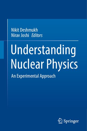Nuclear Physics An Experimental Approach Nikit Deshmukh Nirav Joshi