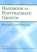 Handbook Of Posttraumatic Growth Research And Practice 1st Edition Lawrence G Calhoun