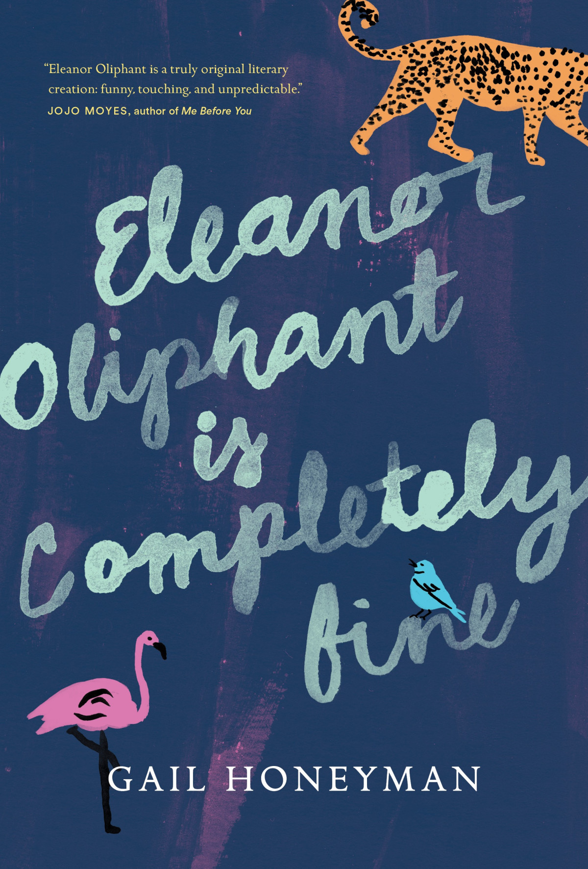 Eleanor Oliphant Is Completely Fine Gail Honeyman
