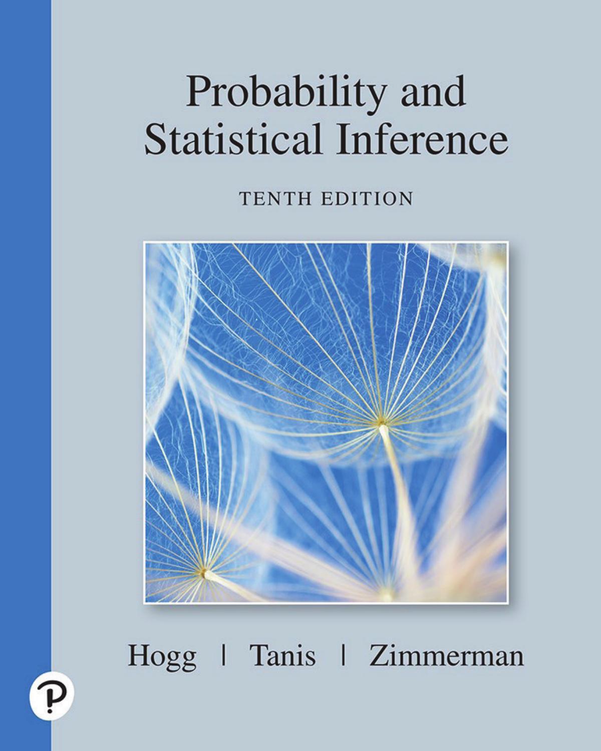 Probability And Statistical Inference Tenth Edition 10th Edition Robert Hogg