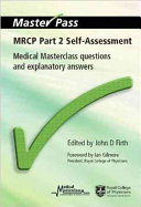 Mrcp Part 2 Selfassessmentmedical Masterclass Questions And Explanatory John D Firth