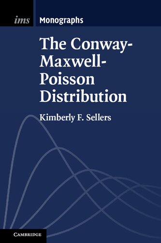 The Conwaymaxwellpoisson Distribution Kimberly F Sellers
