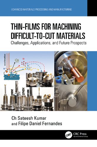 Thinfilms For Machining Difficulttocut Materials Challenges Applications And Future Prospects Ch Sateesh Kumar