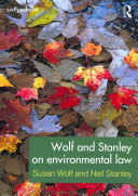 Wolf And Stanley On Environmental Law 6th Edition Susan Wolf