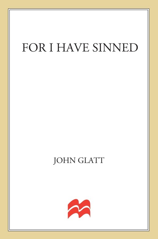 For I Have Sinned John Glatt