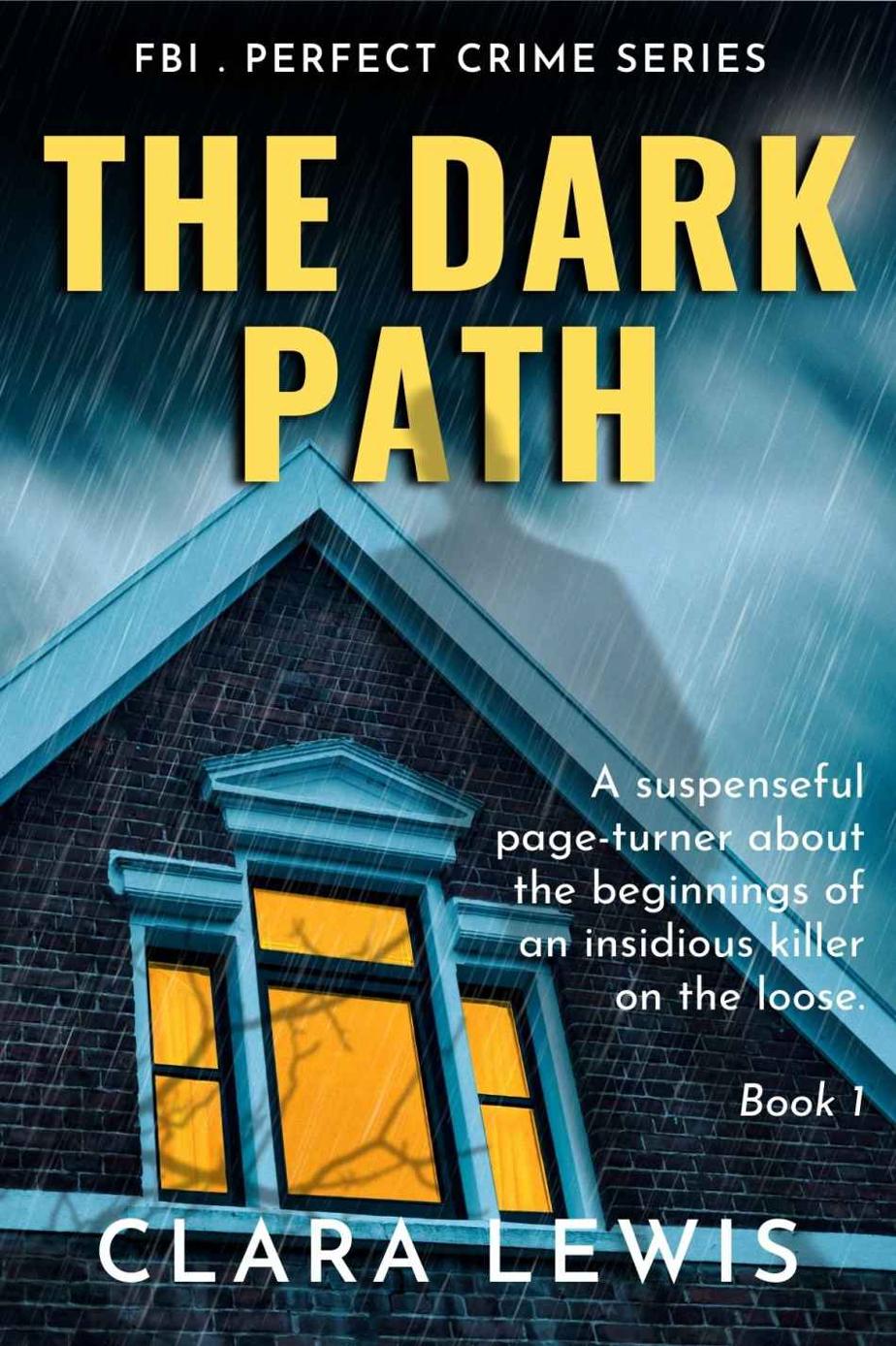 The Dark Path Perfect Crime Series Book 1 Clara Lewis