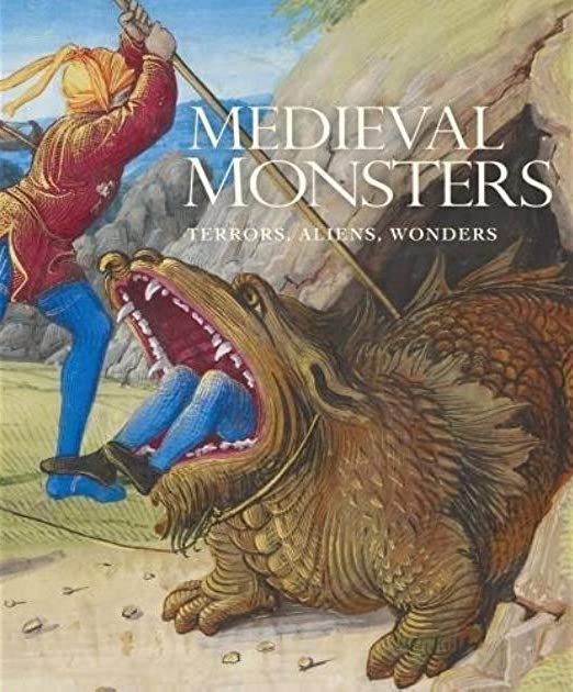 Medieval Monsters Terrors Aliens Wonders Sherry Cm Lindquist