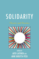 Solidarity Theory And Practice Arto Laitinen Anne Birgitta Pessi