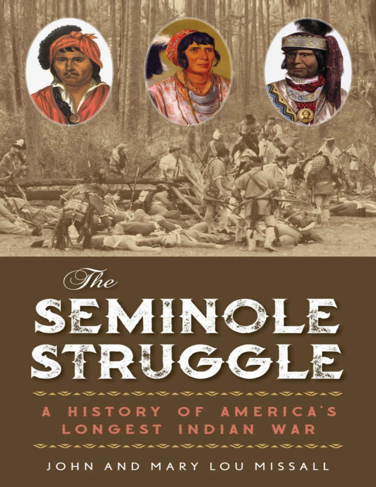 The Seminole Struggle John Missall Mary Lou Missall