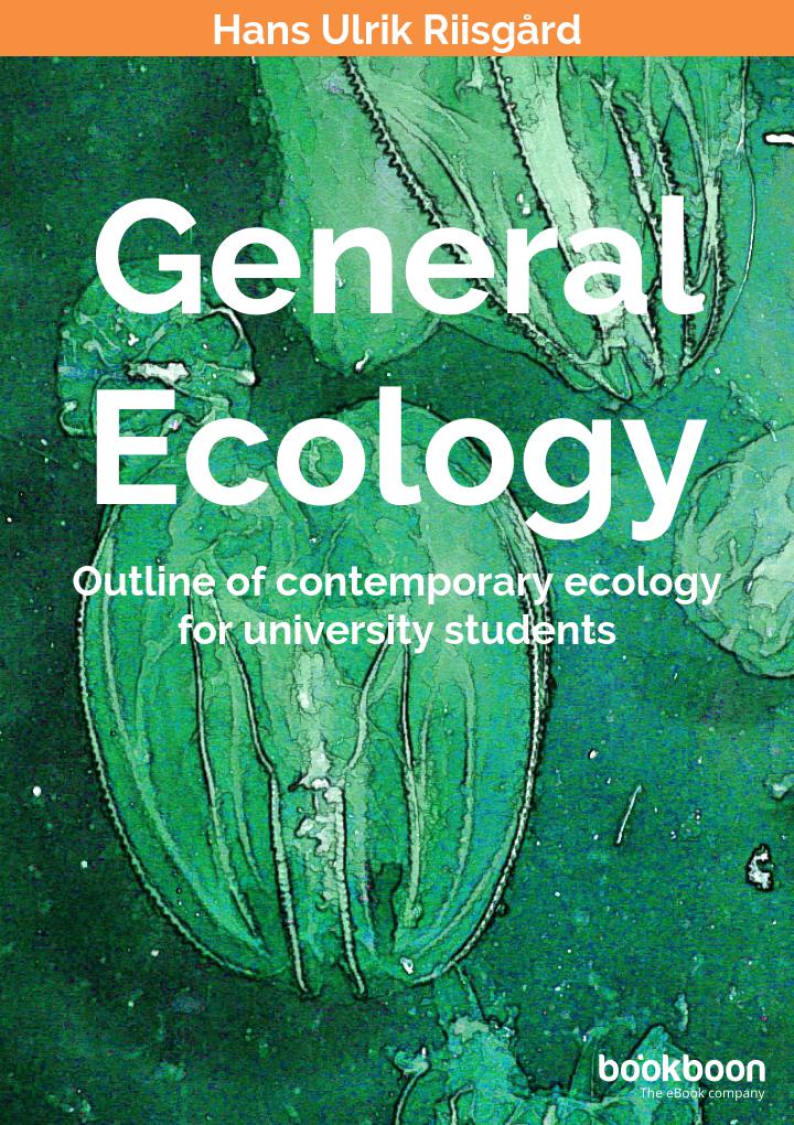 General Ecology Outline Of Contemporary Ecology For University Students 2nd Edition Hans Ulrik Riisgard