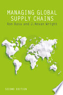 Managing Global Supply Chains 2nd Edition Ron Basu J Nevan Wright