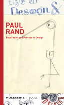 Paul Rand Inspiration And Process In Design Eugenia Bell