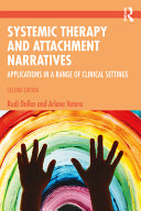 Systemic Therapy Attachment Narratives 2nd Ed Applications In A Range Of Clinical Settings 2nd Edition Rudi Dallos