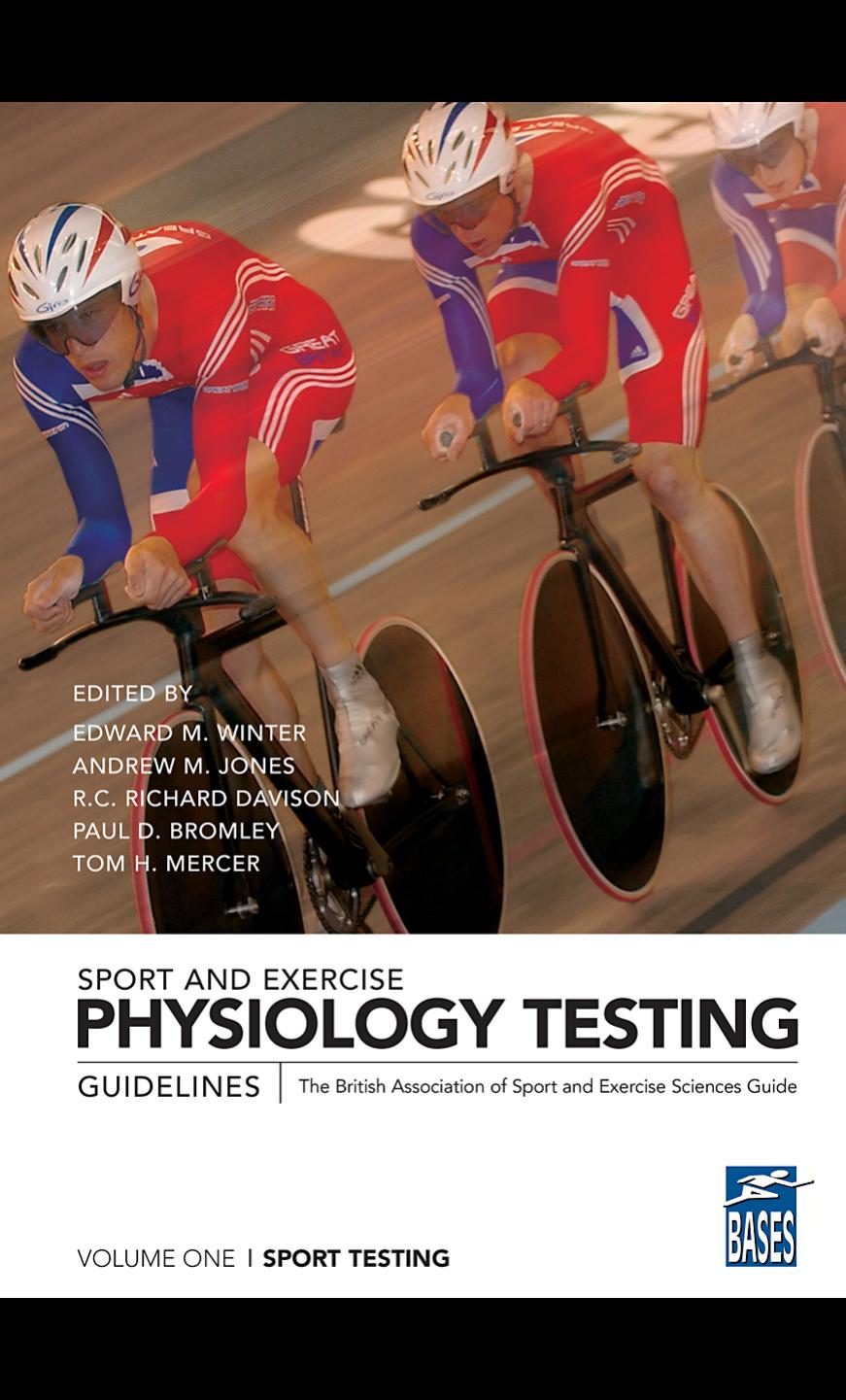 Sport And Exercise Physiology Testing Guidelines Volume I Sport Testing Edward M Winter
