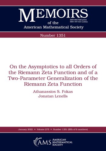 On The Asymptotics To All Orders Of The Riemann Zeta Function And Of A Twoparameter Generalization Of The Riemann Zeta Function Athanassios S Fokas
