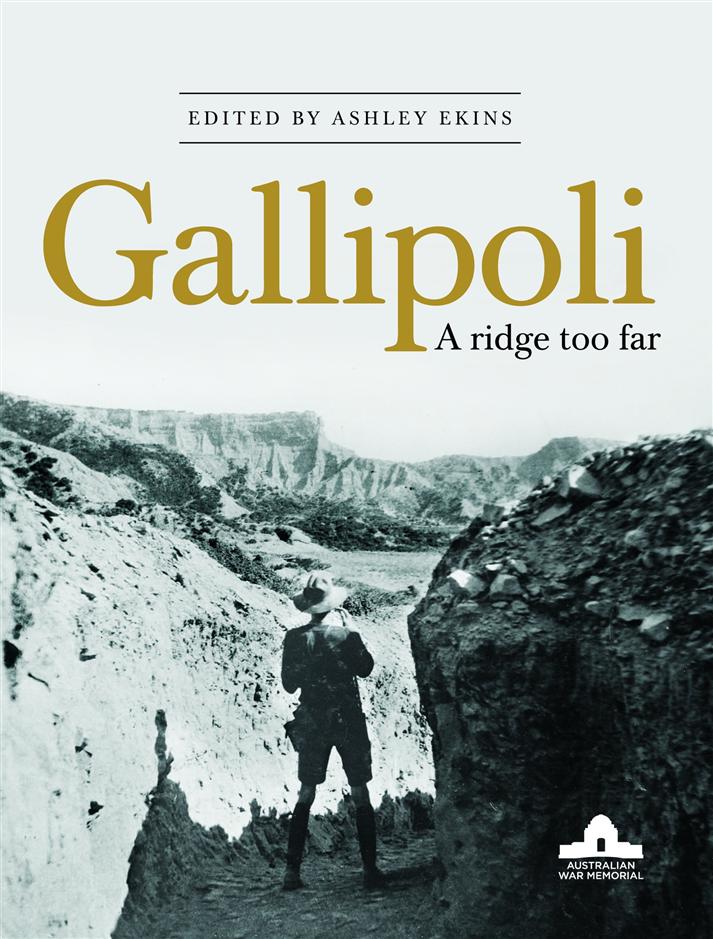 Gallipoli A Ridge Too Far Ashley Ekins