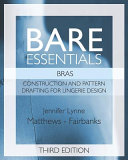 Bare Essentials Brasthird Edition Construction And Pattern Design For Lingerie Design 3rd Jennifer Lynne Matthewsfairbanks