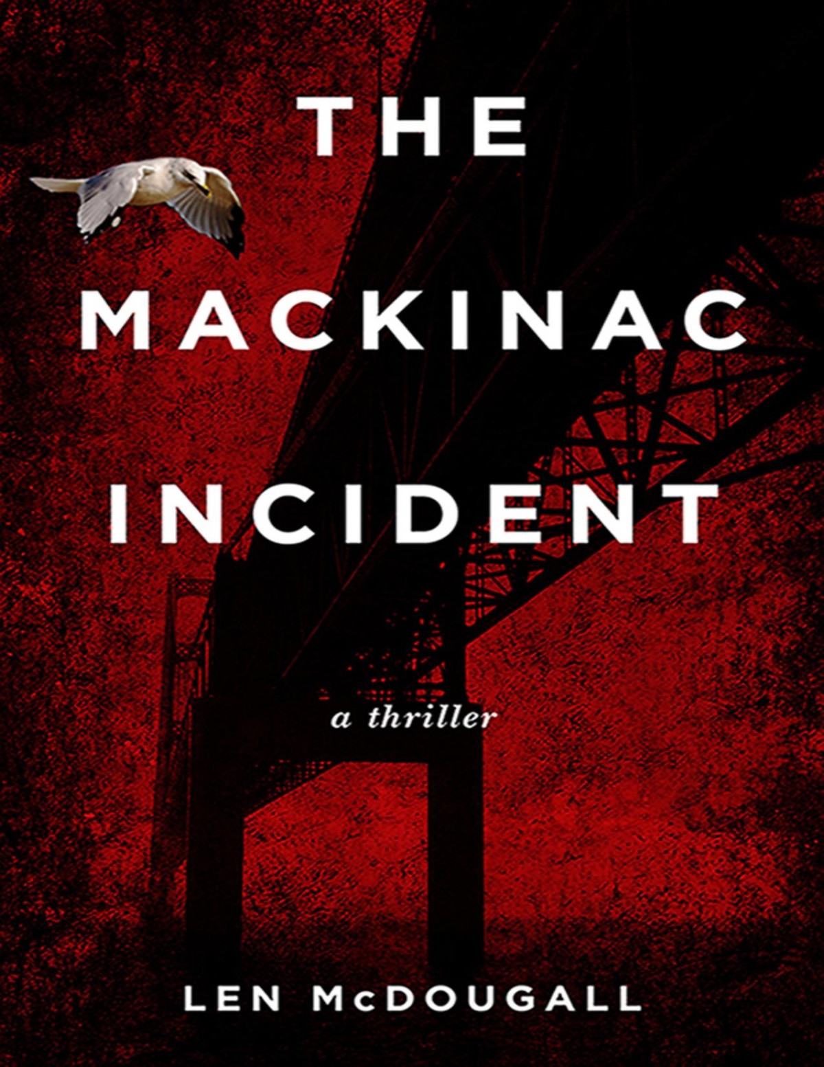 The Mackinac Incident Len Mcdougall