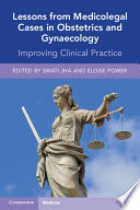Lessons From Medicolegal Cases In Obstetrics And Gynaecology Swati Jha