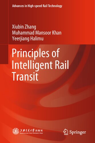 Principles Of Intelligent Rail Transit Xiubin Zhang Muhammad Mansoor Khan