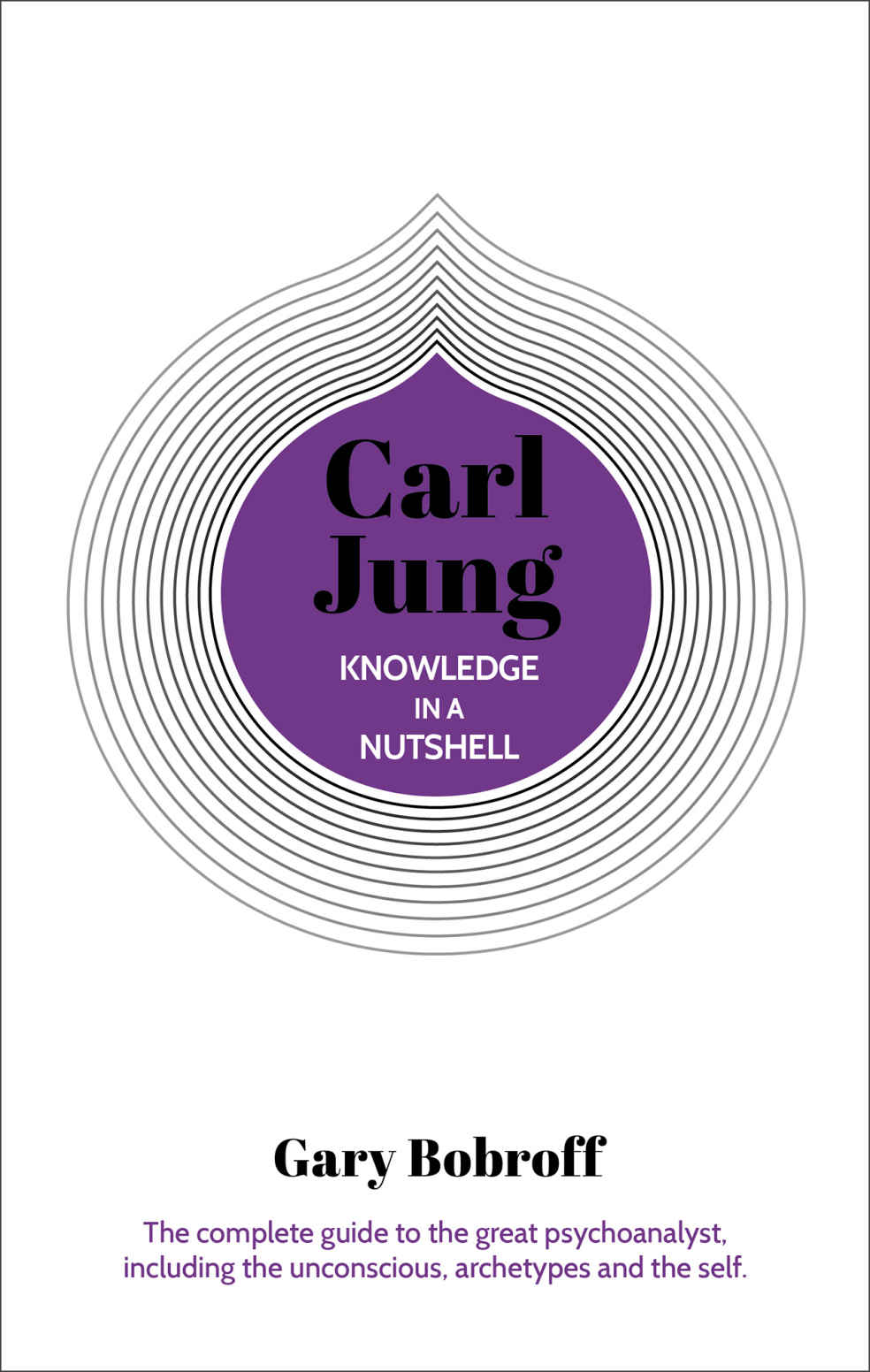 Carl Jung In A Nutshell Gary Bobroff