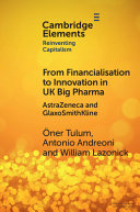 From Financialisation To Innovation In Uk Big Pharma Ner Tulum