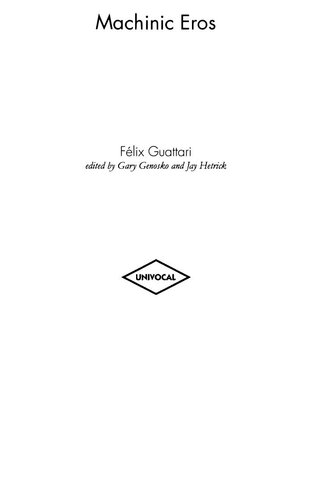 Machinic Eros Flix Guattari