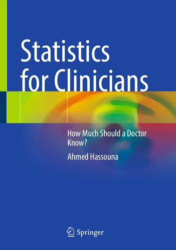 Statistics For Clinicians How Much Should A Doctor Know Ahmed Hassouna
