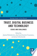 Trust Digital Business And Technology Issues And Challenges 1st Edition Joanna Paliszkiewicz