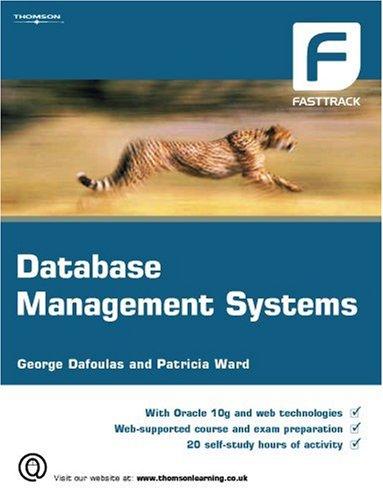 Database Management Systems Fasttrack Patricia Ward George Dafoulas