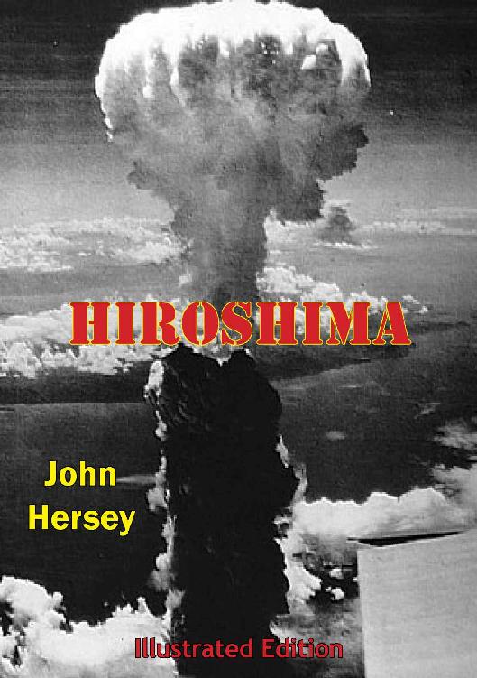 Hiroshima John Hersey