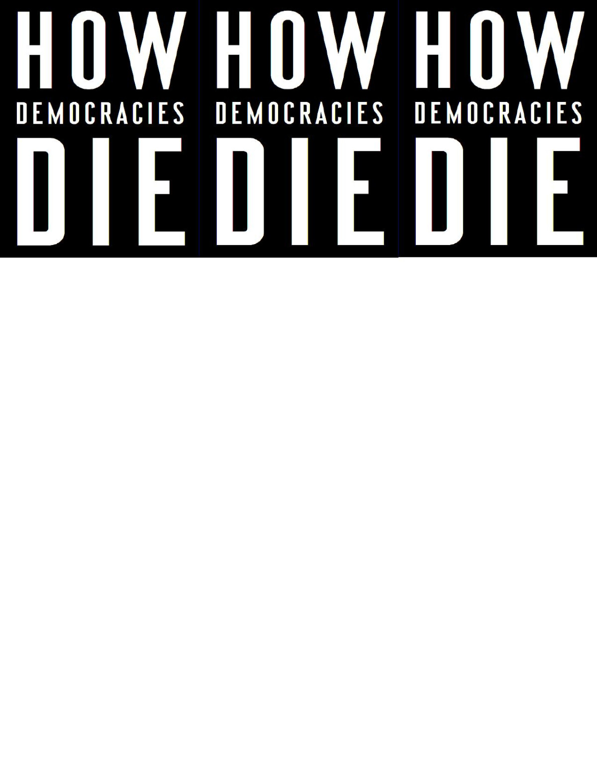 How Democracies Die Steven Levitsky Daniel Ziblatt
