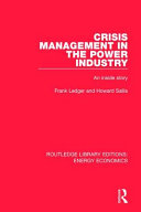 Crisis Management In The Power Industry An Inside Story 1st Edition Frank Ledger