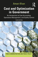 Cost And Optimization In Government An Introduction To Cost Accounting Operations Management And Quality Control 3rd Edition Aman Khan